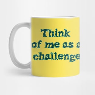 Think of me Mug